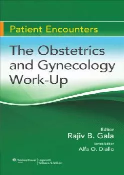 (DOWNLOAD)-The Obstetrics and Gynecology Work-up (Patient Encounters)