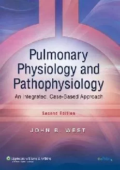 (EBOOK)-Pulmonary Physiology and Pathophysiology: An Integrated, Case-Based Approach (Point (Lippincott Williams & Wilkins))