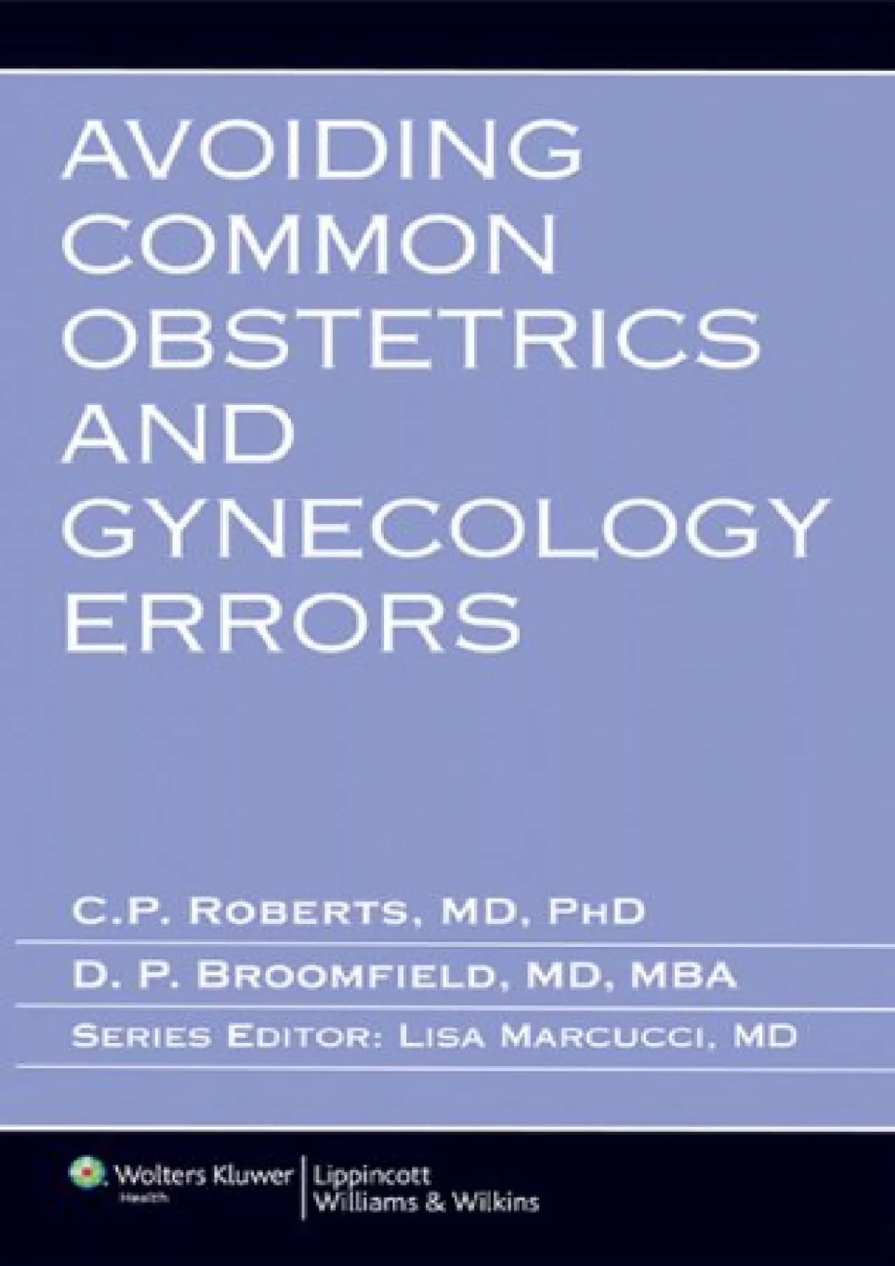 (BOOK)-Avoiding Common Obstetrics and Gynecology Errors (Avoiding Common Errors)