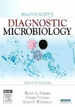 (DOWNLOAD)-Bailey & Scott\'s Diagnostic Microbiology (Diagnostic Microbiology (Bailey & Scott\'s))