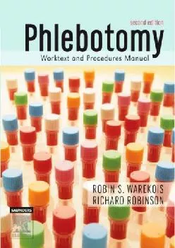 (DOWNLOAD)-Phlebotomy: Worktext and Procedures Manual