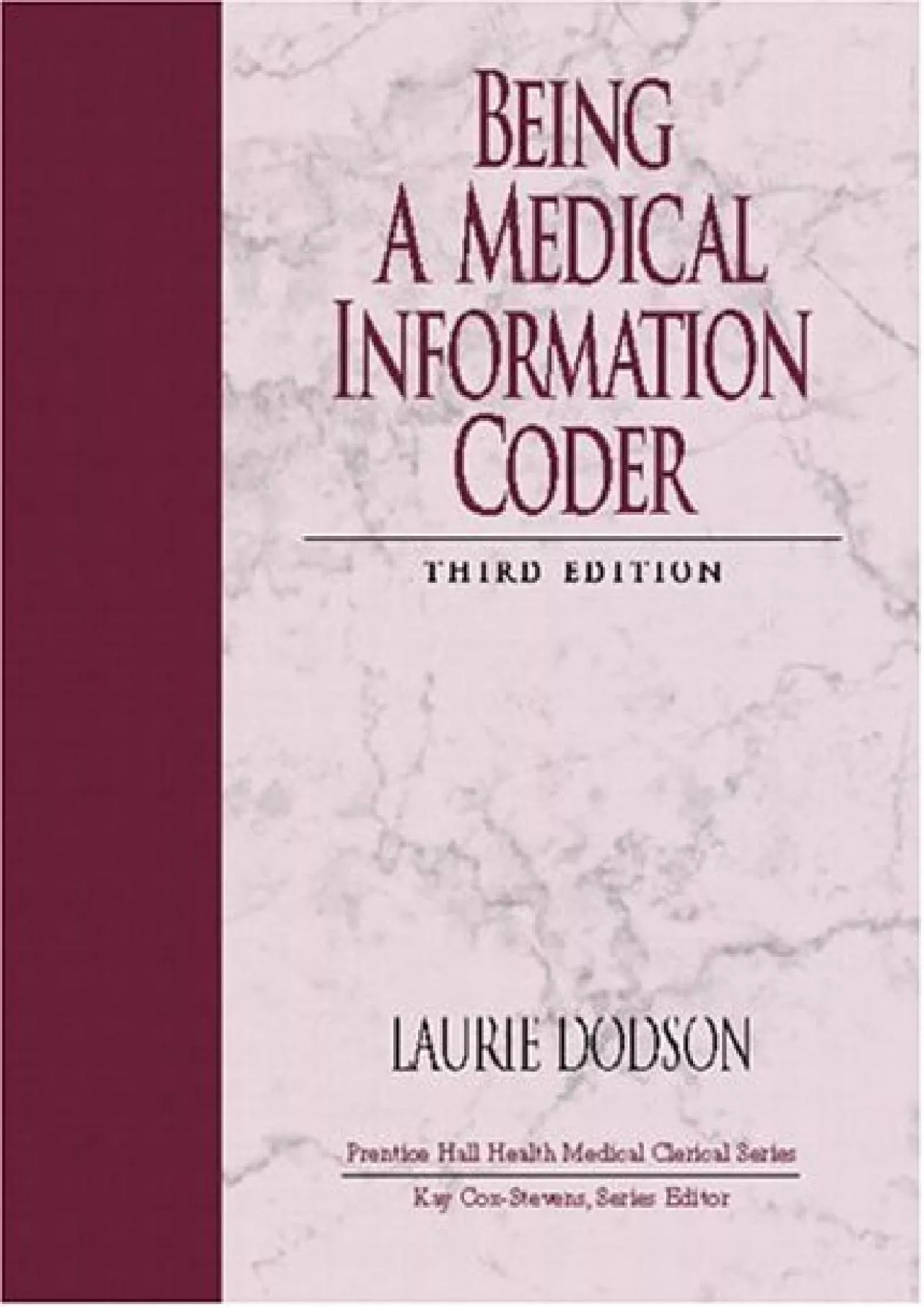 (BOOS)-Being a Medical Information Coder (3rd Edition)