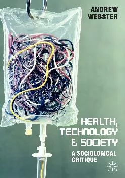(READ)-Health, Technology and Society: A Sociological Critique