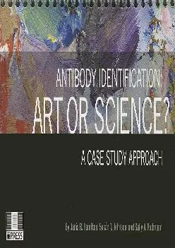 (BOOK)-Antibody Identification: Art or Science? A Case Study Approach