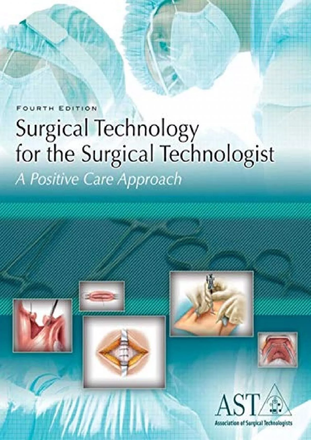 PDF-(DOWNLOAD)-Surgical Technology for the Surgical Technologist: A Positive Care Approach