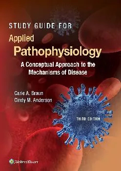 (DOWNLOAD)-Study Guide for Applied Pathophysiology: A Conceptual Approach to the Mechanisms of Disease