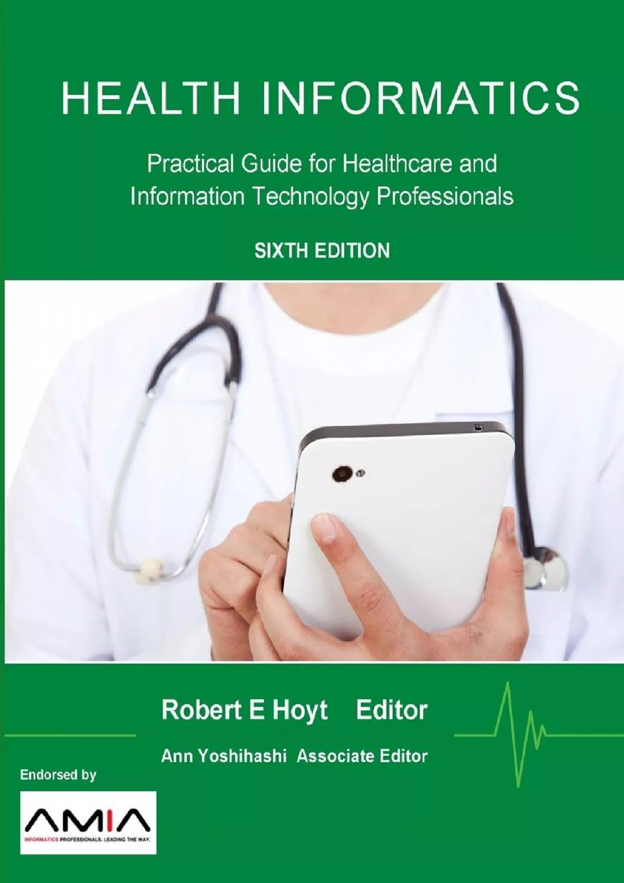 PDF-(READ)-Health Informatics: Practical Guide for Healthcare and Information Technology Professionals