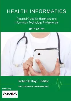 (READ)-Health Informatics: Practical Guide for Healthcare and Information Technology Professionals (Sixth Edition)