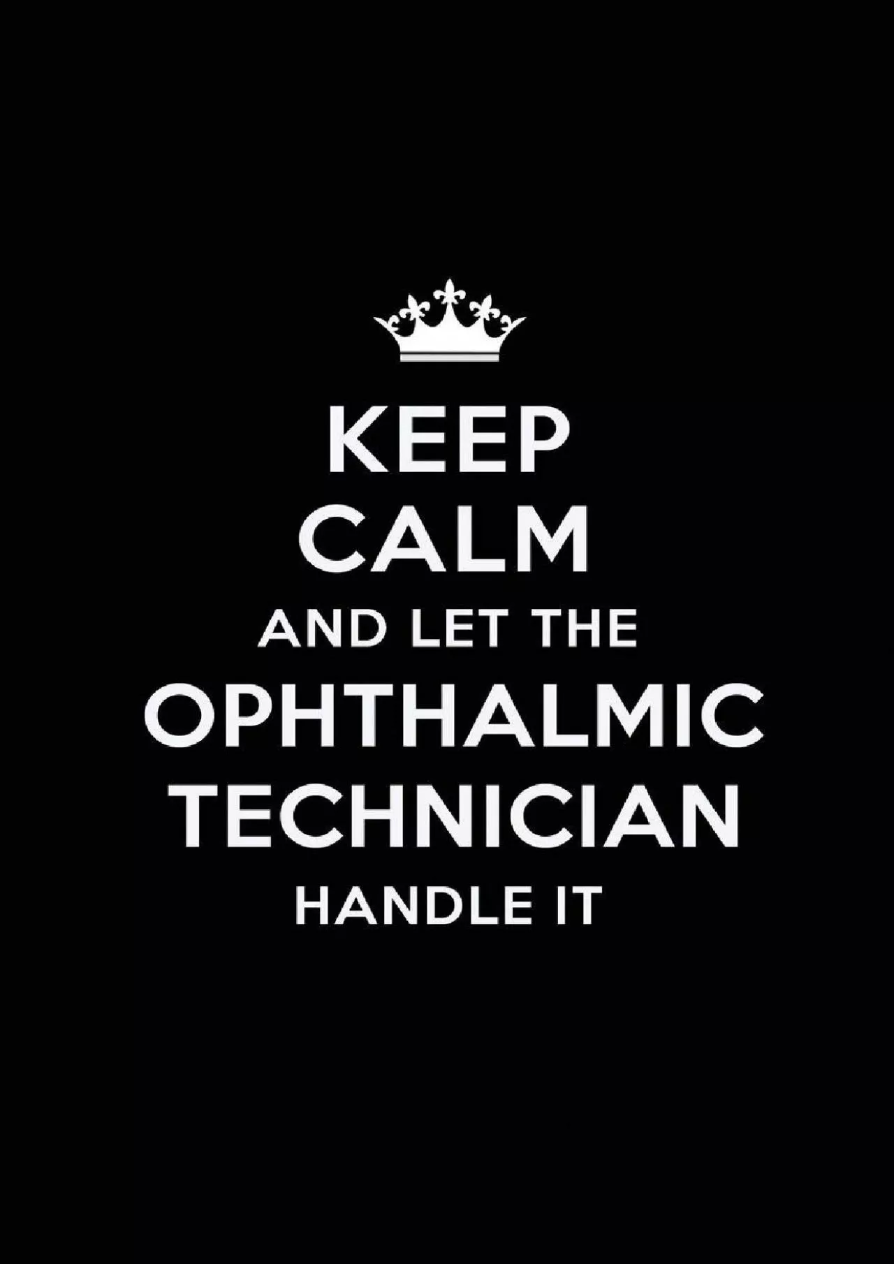 (BOOS)-Keep Calm and Let the Ophthalmic Technician Handle It: Blank Lined Ophthalmic Technician