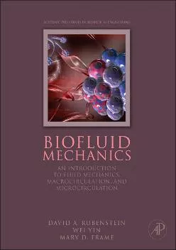 (READ)-Biofluid Mechanics: An Introduction to Fluid Mechanics, Macrocirculation, and Microcirculation (Biomedical Engineering)