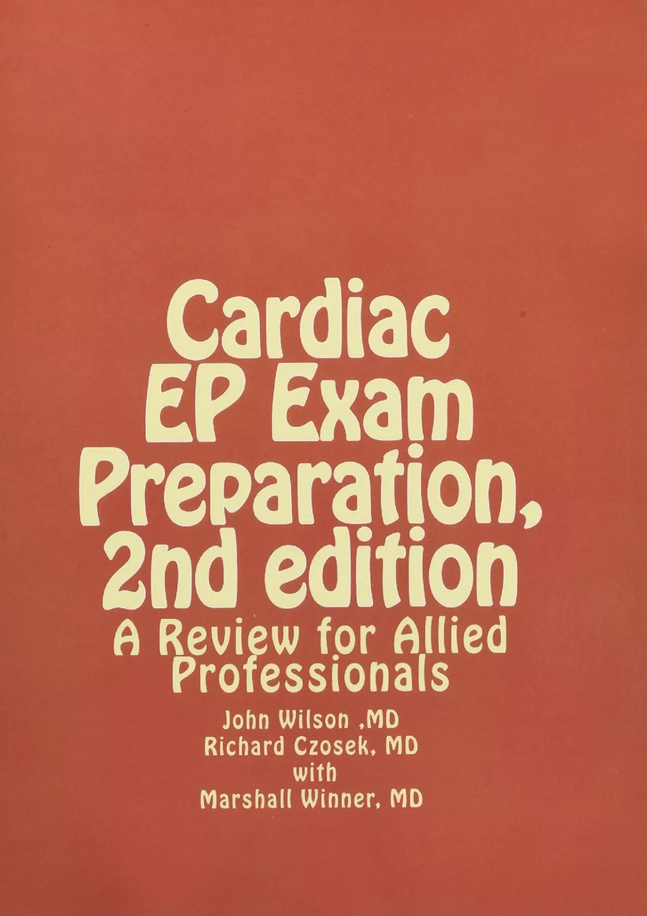 PDF-(EBOOK)-Cardiac EP Exam Preparation, 2nd edition: A Review for Allied Professionals