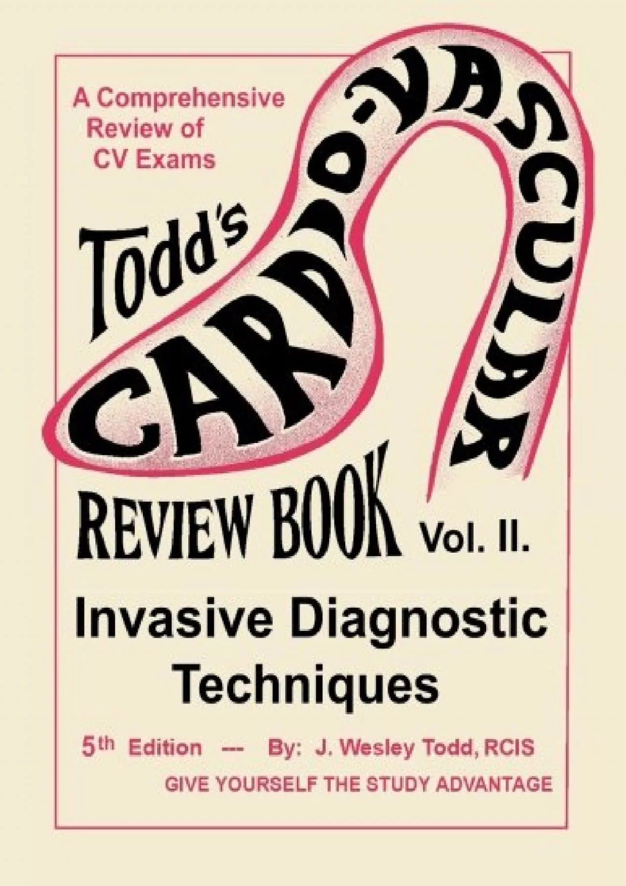 PDF-(READ)-Todd\'s Cardiovascular Review Book Vol. 2: Invasive Diagnostic Techniques (Cardiovascular