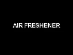 AIR FRESHENER