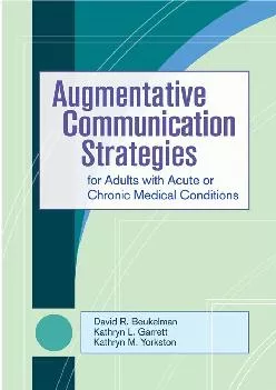 (DOWNLOAD)-Augmentative Communication Strategies for Adults with Acute or Chronic Medical Conditions