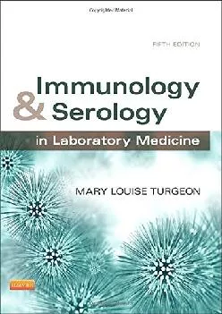(BOOK)-Immunology & Serology in Laboratory Medicine (IMMUNOLOGY & SEROLOGY IN LABORATORY MEDICINE ( TURGEON))
