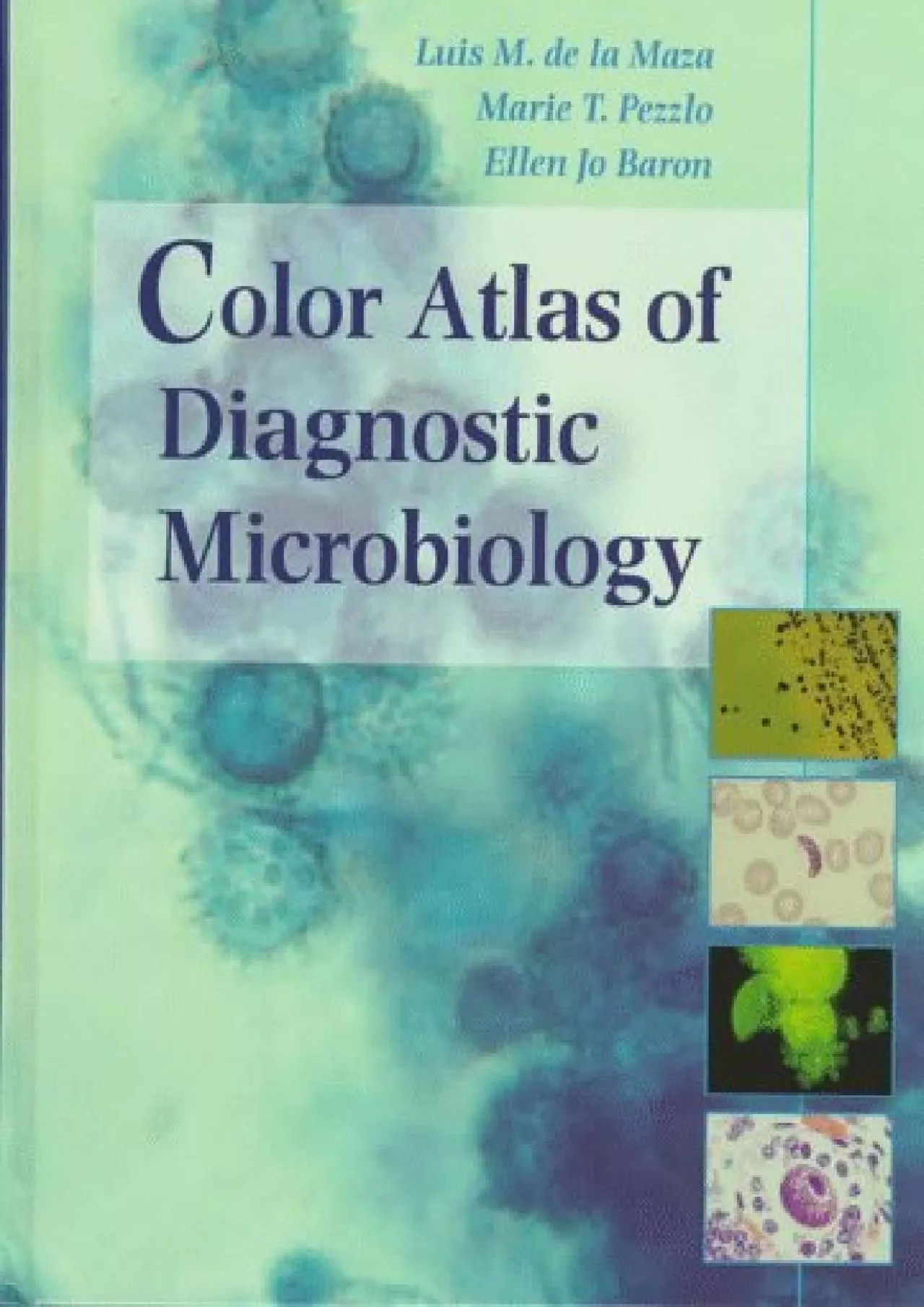 PDF-(READ)-Color Atlas Of Diagnostic Microbiology