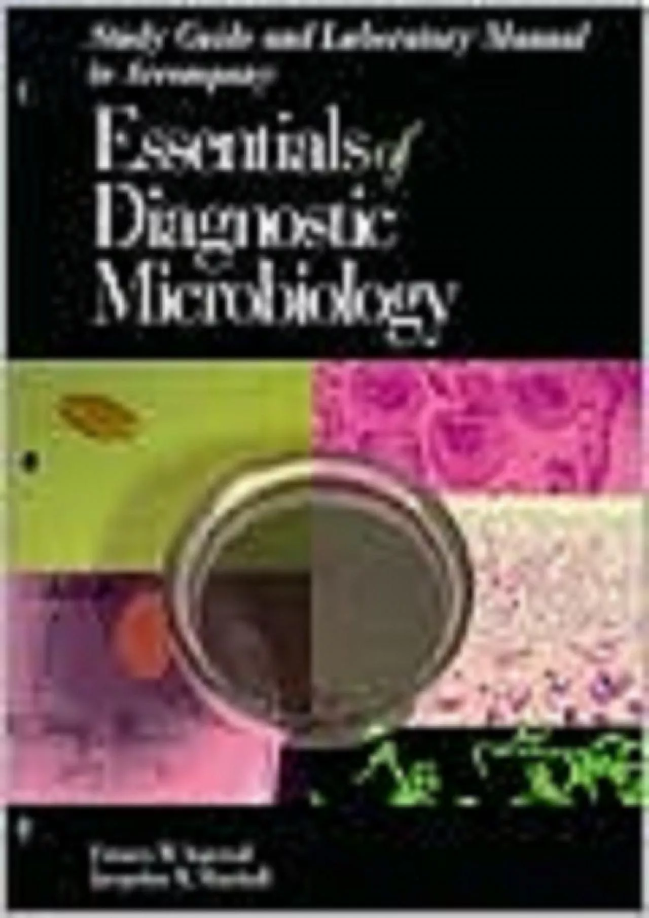 PDF-(DOWNLOAD)-Study Guide and Laboratory Manual to Accompany Essentials of Diagnostic Microbiology