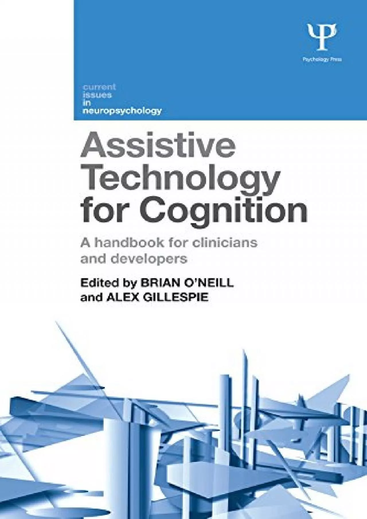 PDF-(EBOOK)-Assistive Technology for Cognition: A handbook for clinicians and developers (Current