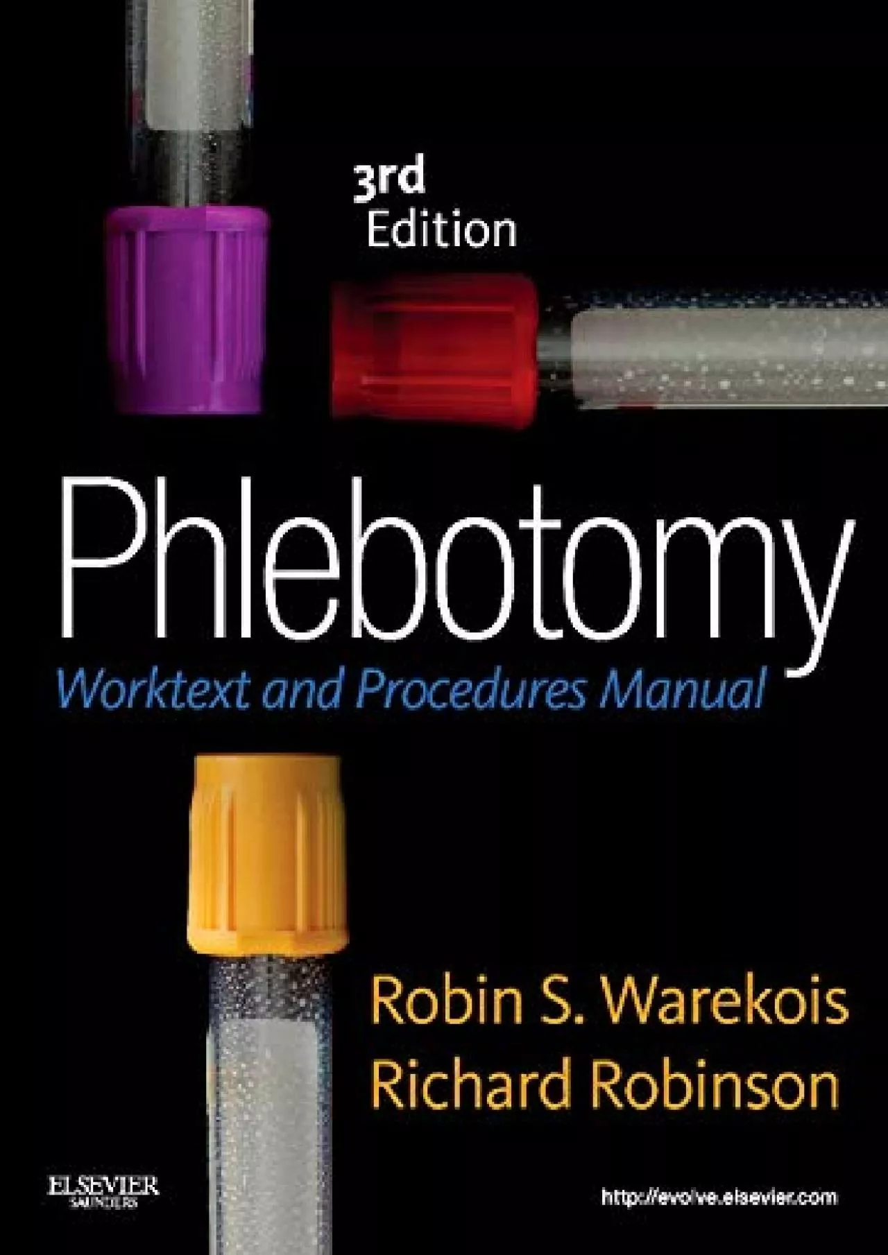 (READ)-Phlebotomy: Worktext and Procedures Manual