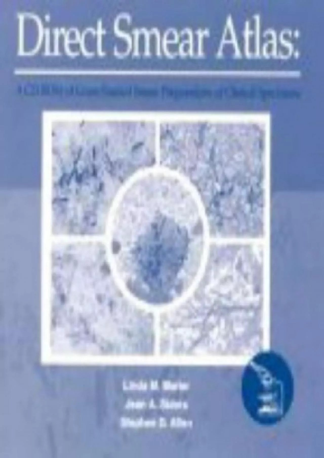 (EBOOK)-Direct Smear Cd: A CD-ROM Atlas of Gram Stained Clinical Specimens (Cd-Rom For