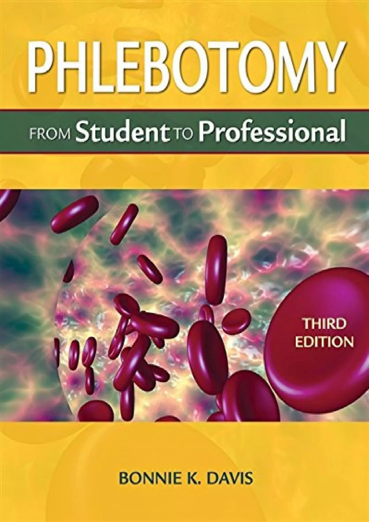 (EBOOK)-Phlebotomy: From Student to Professional (Medical Lab Technician Solutions to