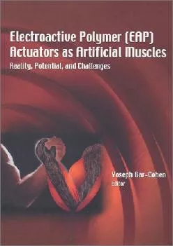 (BOOK)-Electroactive Polymer (EAP) Actuators as Artificial Muscles: Reality, Potential, and Challenges (SPIE PRESS Monograph Vol....