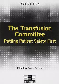 (READ)-The Transfusion Committee: Putting Patient Safety First, 2nd edition