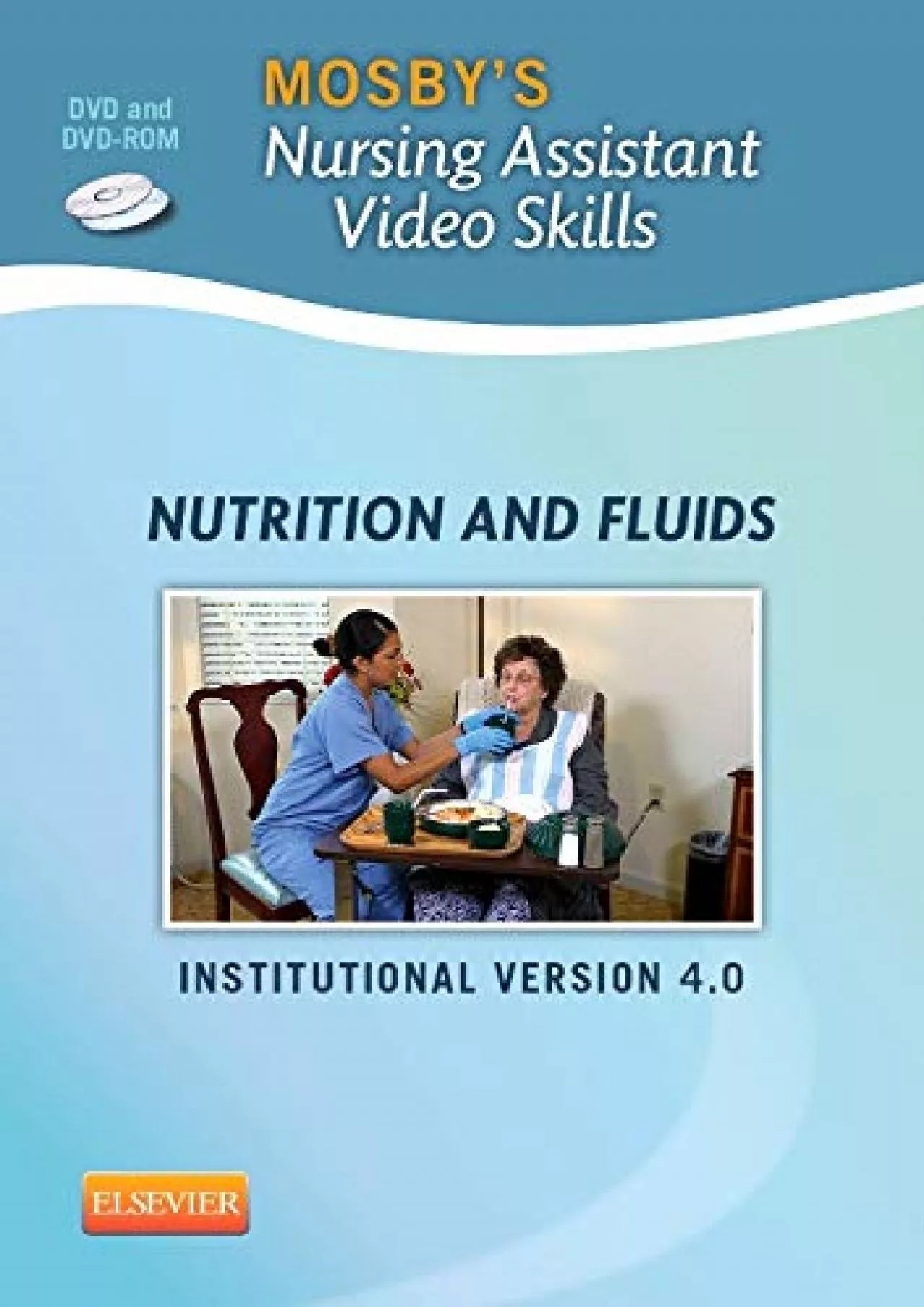 PDF-(EBOOK)-Mosby’s Nursing Assistant Video Skills: Nutrition & Fluids DVD 4.0