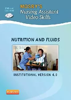 (EBOOK)-Mosby’s Nursing Assistant Video Skills: Nutrition & Fluids DVD 4.0