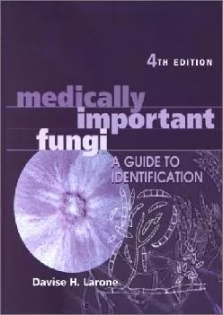 (EBOOK)-Medically Important Fungi: A Guide to Identification, 4th Edition