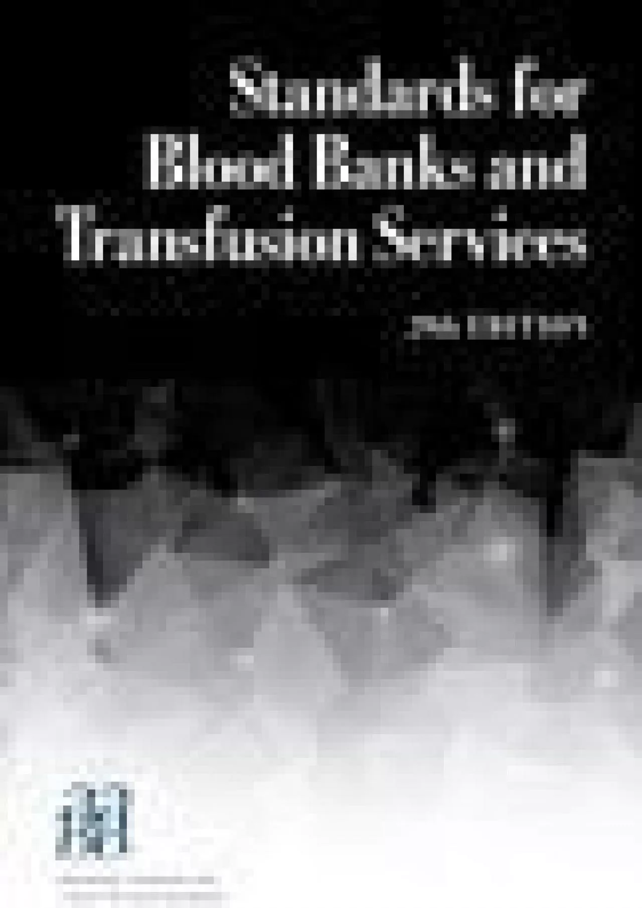 PDF-(EBOOK)-Standards for Blood Banks and Transfusion Services, 29th edition