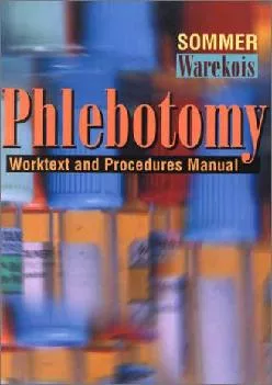 (BOOK)-Phlebotomy: Worktext and Procedures Manual