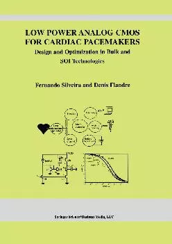 (DOWNLOAD)-Low Power Analog CMOS for Cardiac Pacemakers: Design and Optimization in Bulk and SOI Technologies (The Springer Internati...