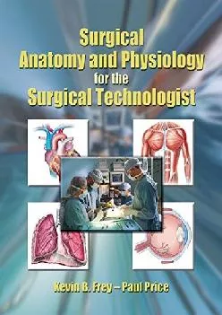 (READ)-Surgical Anatomy and Physiology for the Surgical Technologist
