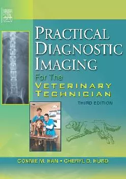 (EBOOK)-Practical Diagnostic Imaging for the Veterinary Technician