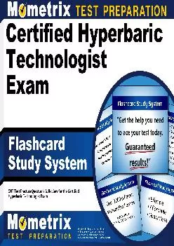 (DOWNLOAD)-Certified Hyperbaric Technologist Exam Flashcard Study System: CHT Test Practice Questions & Review for the Certified Hype...