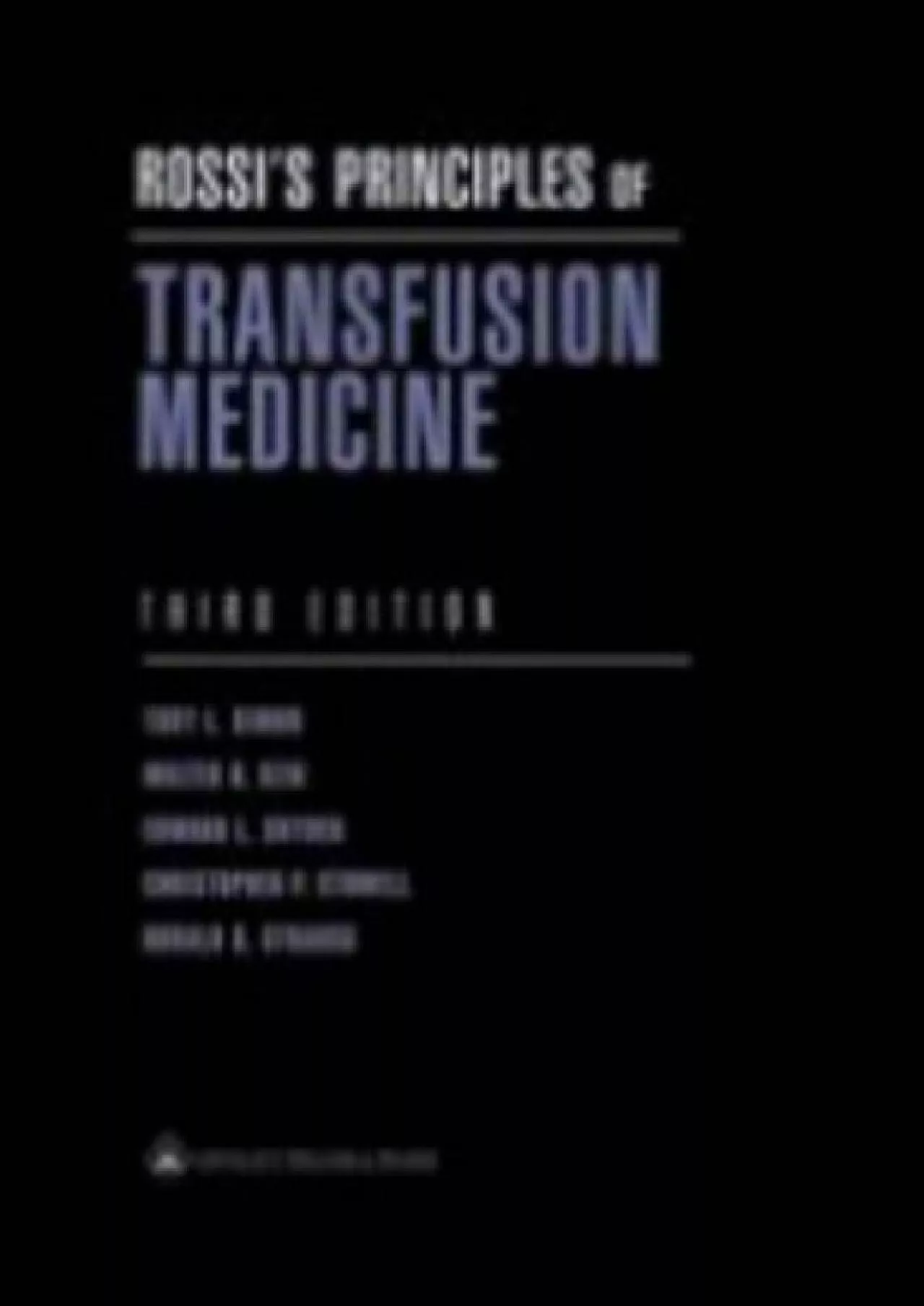 (READ)-Rossi\'s Principles of Transfusion Medicine (Simon, Rossi\'s Principles of Transfusion