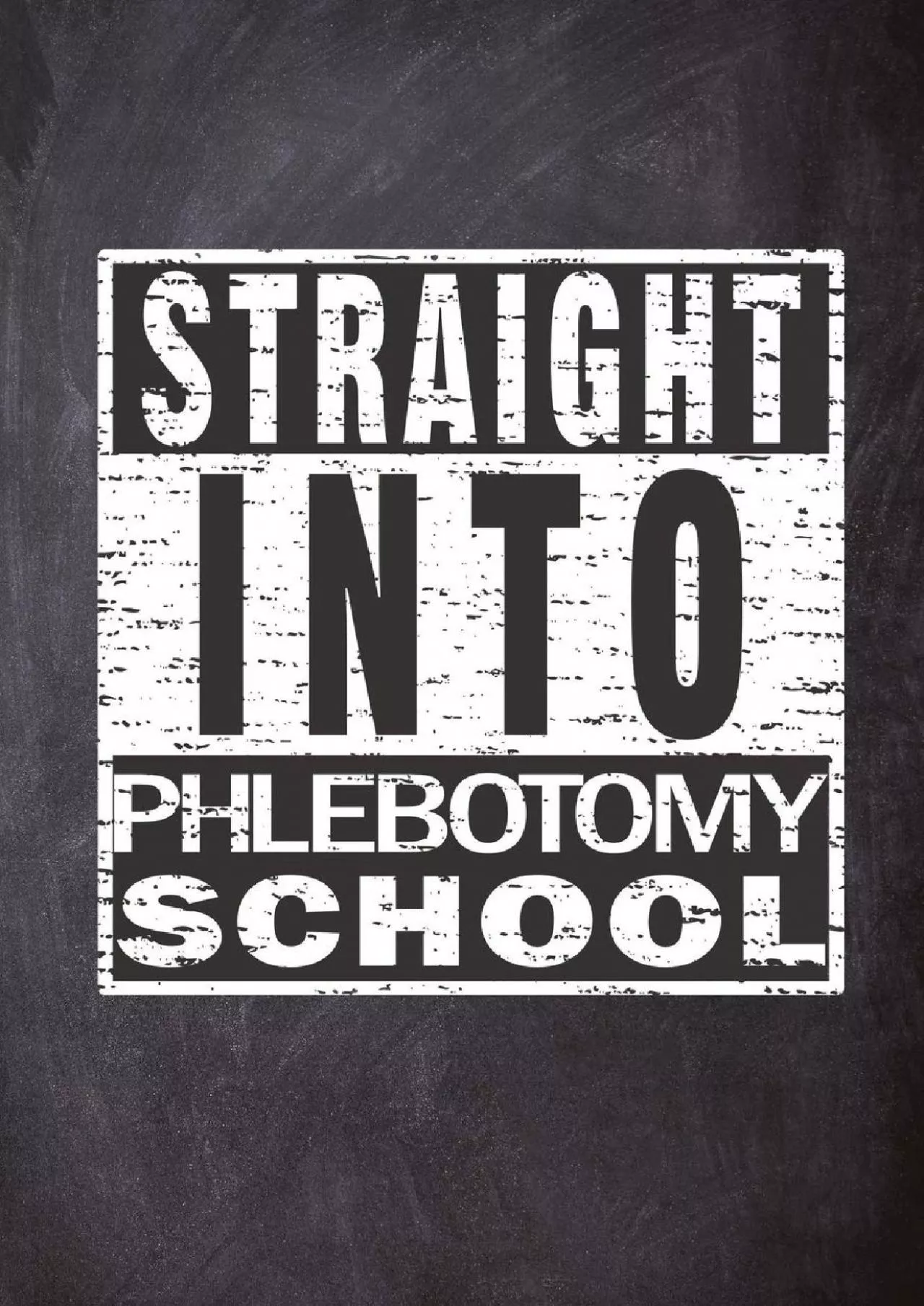 PDF-(BOOK)-Straight Into Phlebotomy School: Phlebotomist Student Blank Lined Notebook