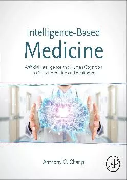 (BOOK)-Intelligence-Based Medicine: Artificial Intelligence and Human Cognition in Clinical Medicine and Healthcare
