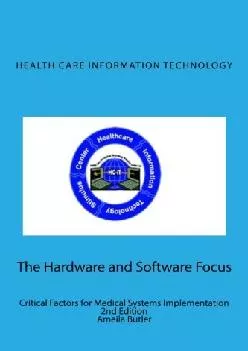 (BOOS)-Health Care Information Technology - The Hardware and Software Focus: Critical