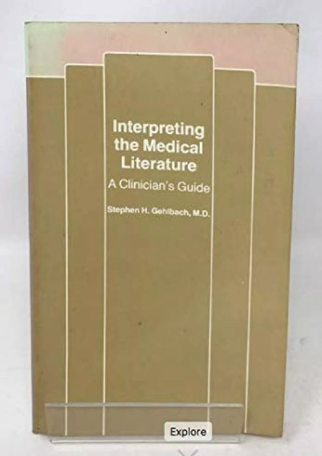 (EBOOK)-Interpreting the medical literature: A clinician\'s guide