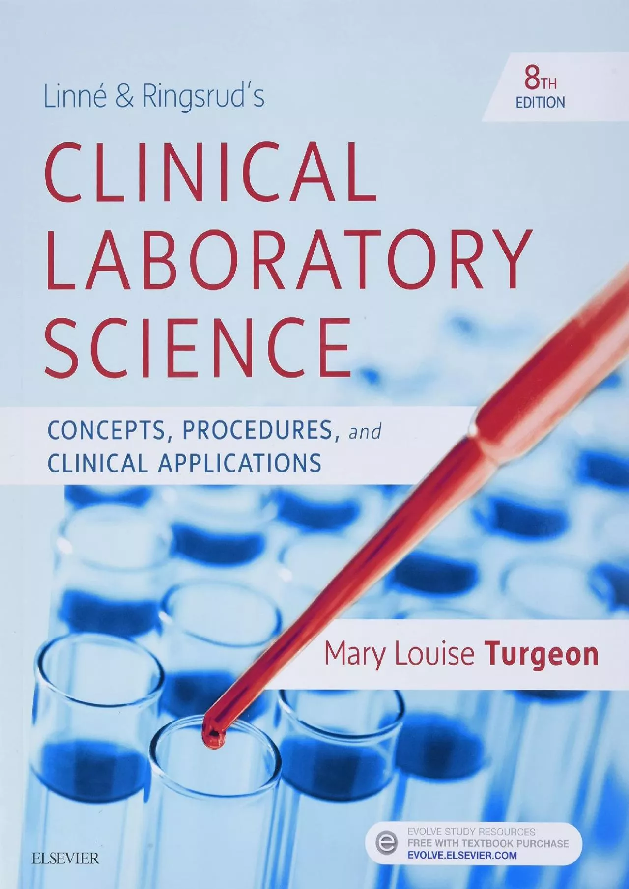 (BOOK)-Linne & Ringsrud\'s Clinical Laboratory Science: Concepts, Procedures, and Clinical