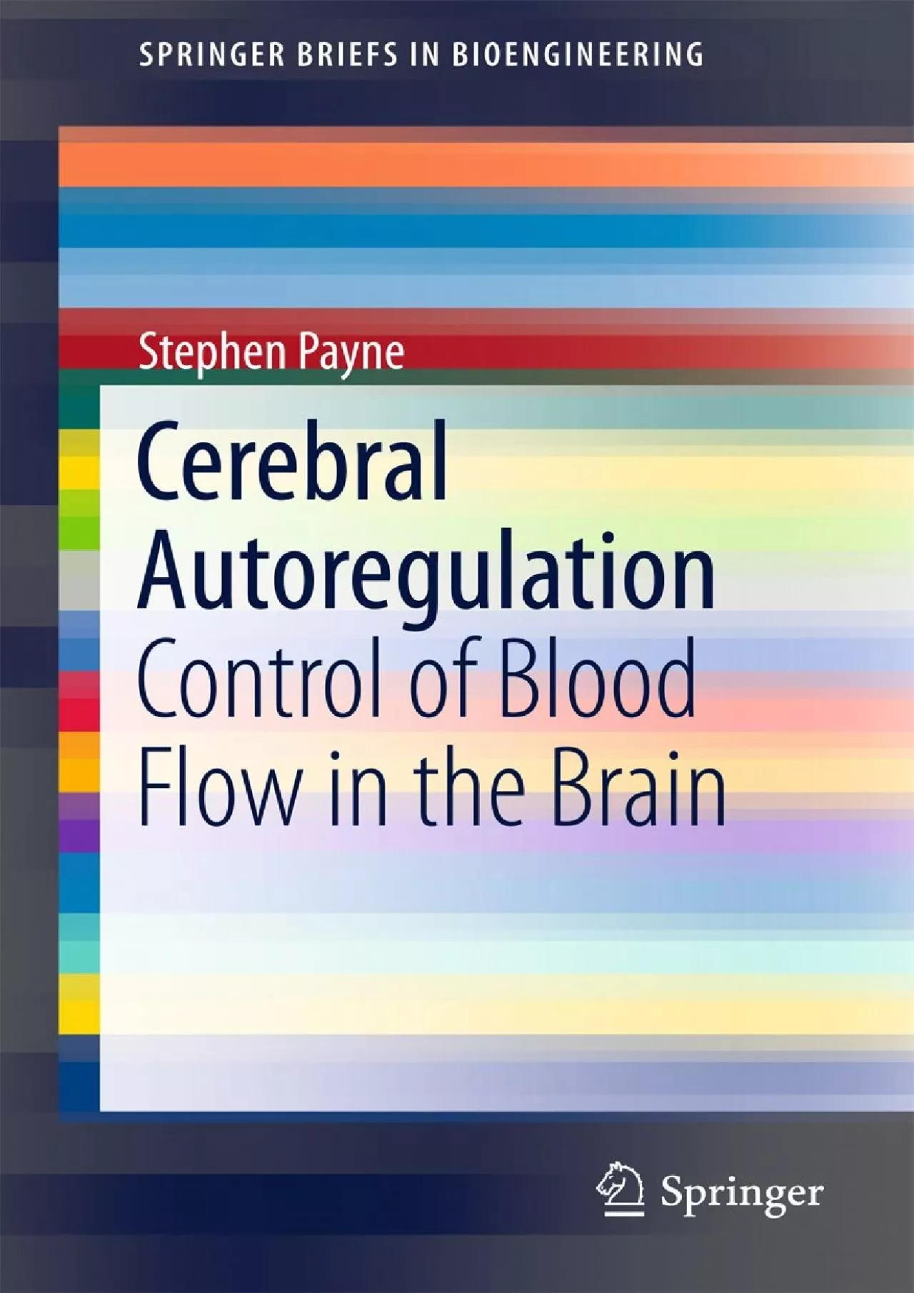 PDF-(READ)-Cerebral Autoregulation: Control of Blood Flow in the Brain (SpringerBriefs in