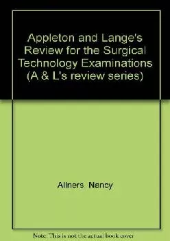 (BOOS)-Appleton & Lange\'s Review for the Surgical Technology Examination (A & L\'s Review)