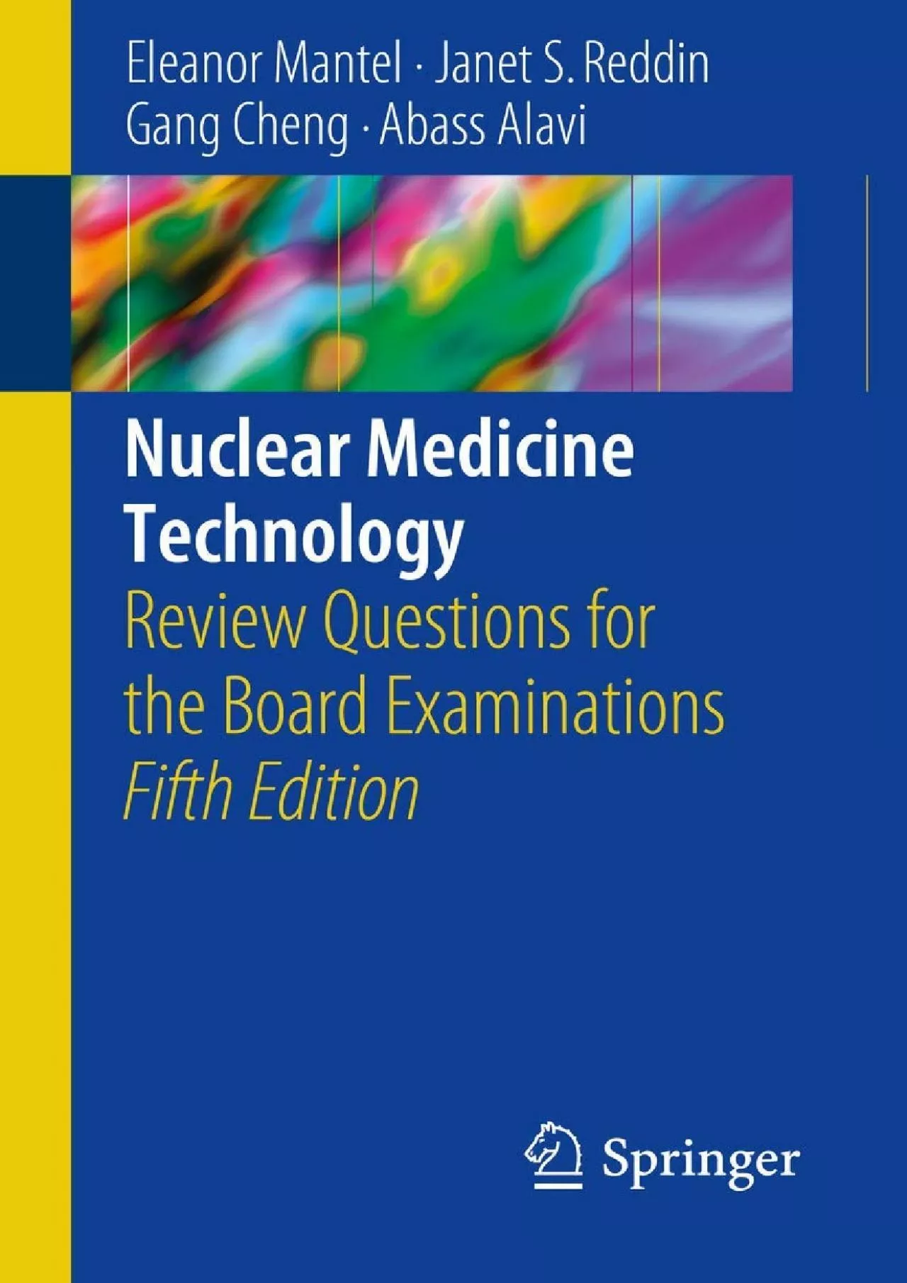 (DOWNLOAD)-Nuclear Medicine Technology: Review Questions for the Board Examinations