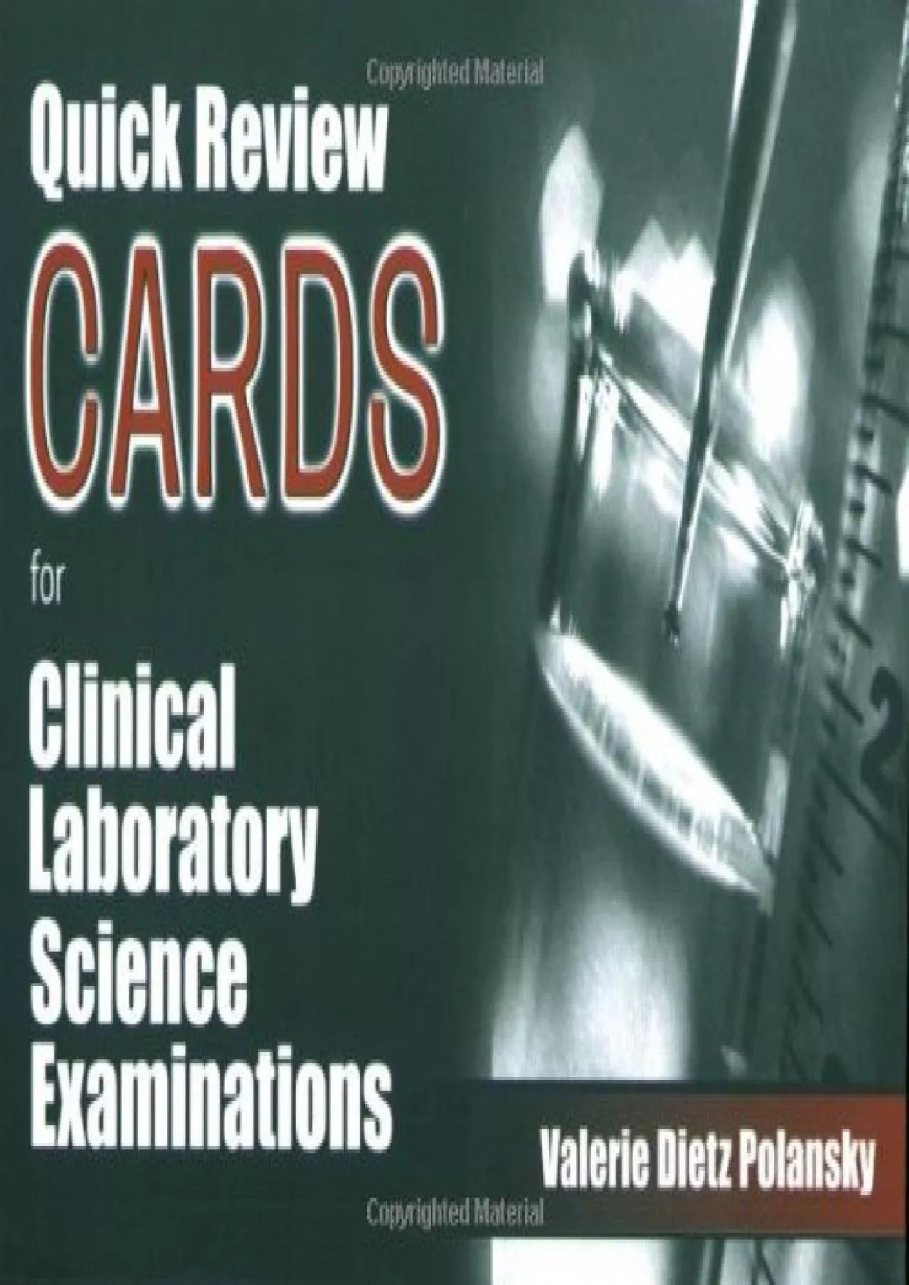 (EBOOK)-Quick Review Cards for Clinical Laboratory Science Examinations