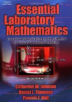 (DOWNLOAD)-Essential Laboratory Mathematics: Concepts and Applications for the Chemical and Clinical Laboratory Technician
