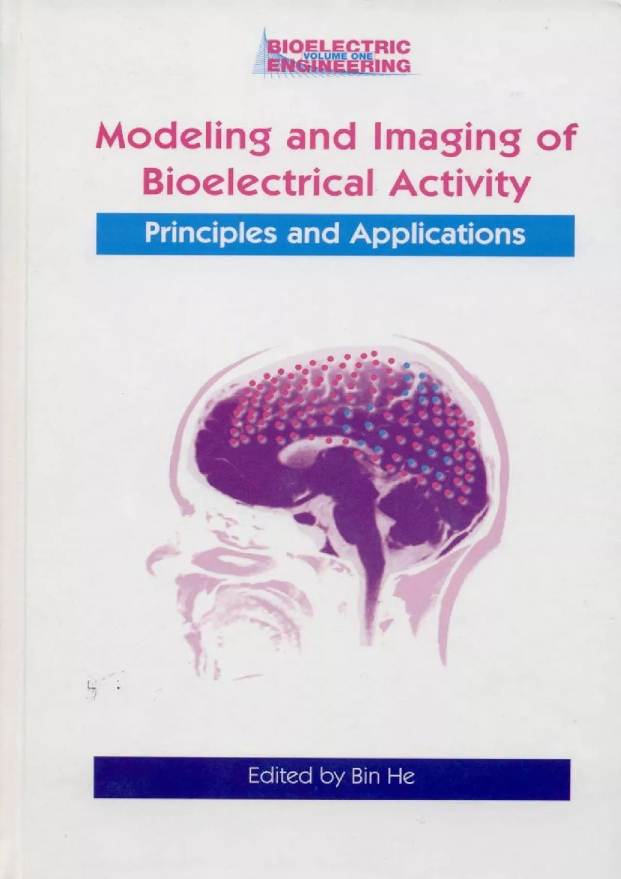 (BOOK)-Modeling & Imaging of Bioelectrical Activity: Principles and Applications (Bioelectric