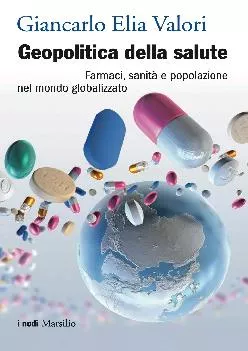 (READ)-Geopolitica della salute: Farmaci, sanità e popolazione nel mondo globalizzato (I nodi) (Italian Edition)