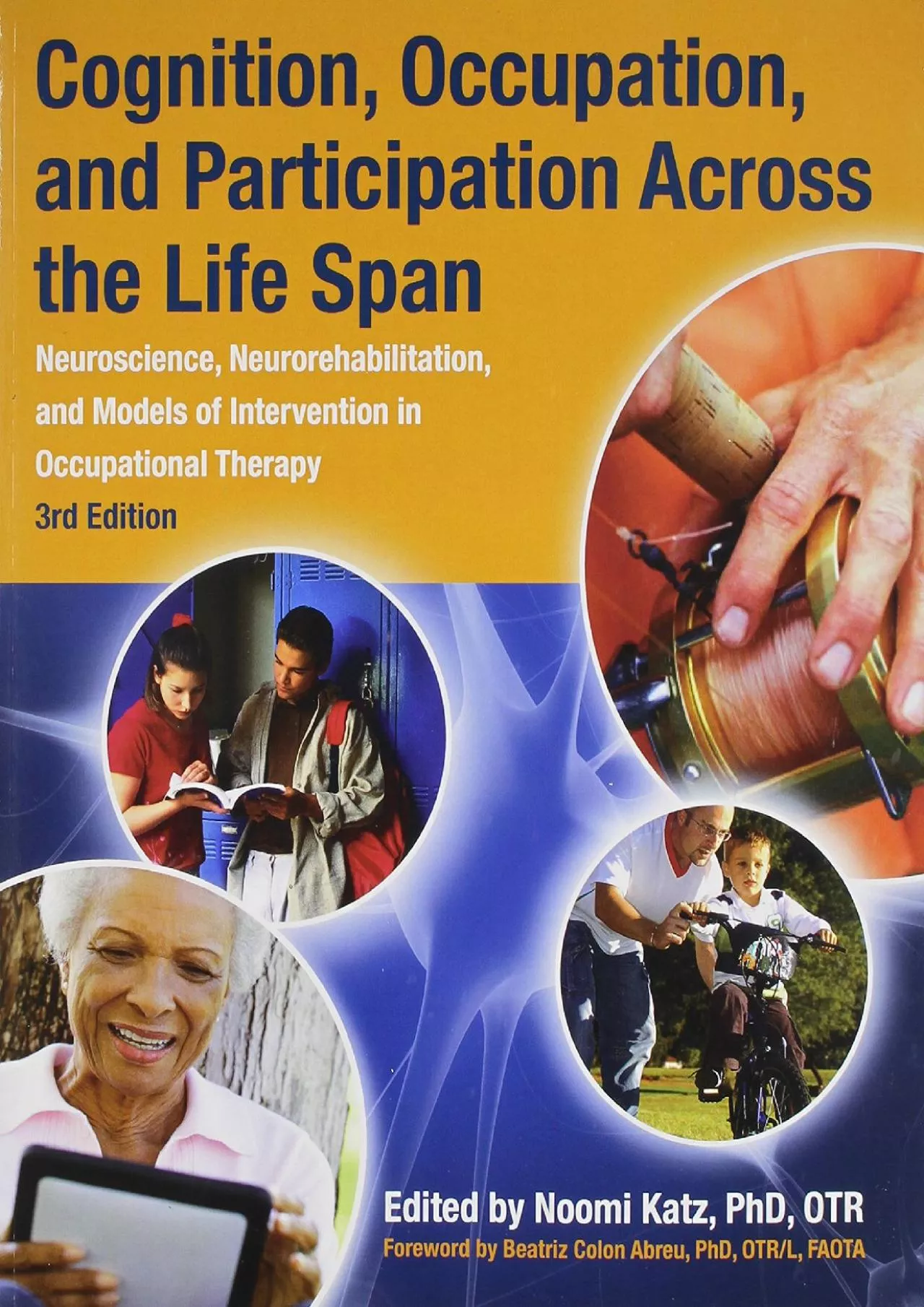 PDF-(DOWNLOAD)-Cognition, Occupation and Participation Across the Life Span: Neuroscience,